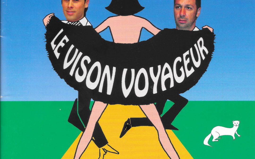 2009 – Le vison voyageur